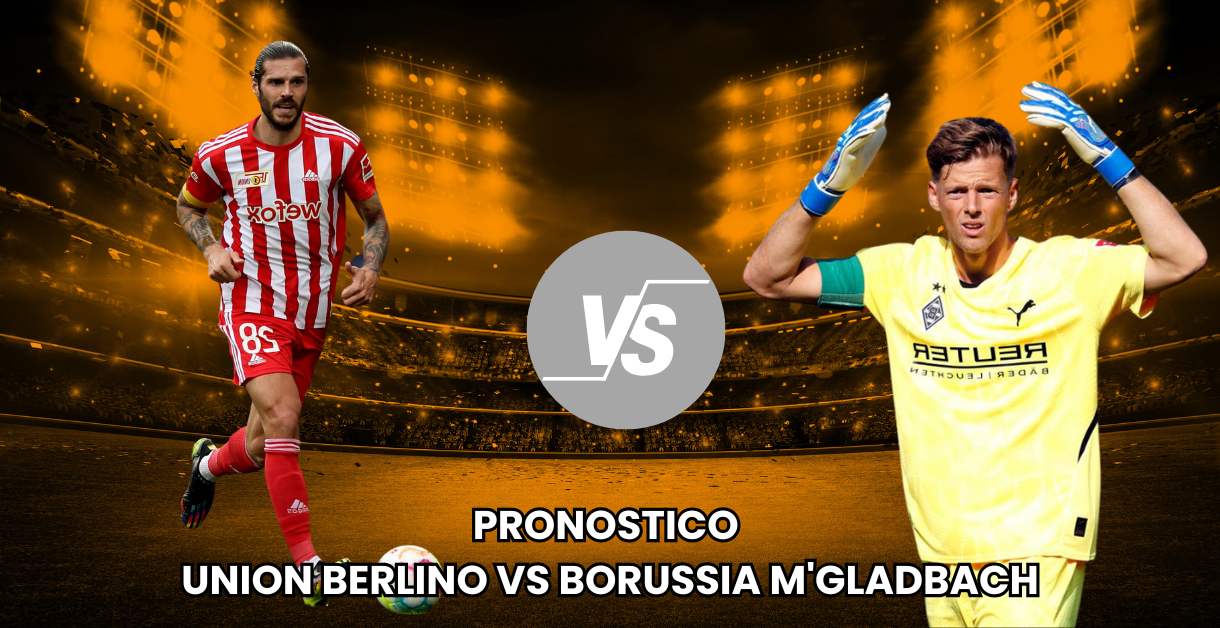 Pronostico Union Berlino vs Borussia M’Gladbach Bundesliga 2025-02-15 15:30