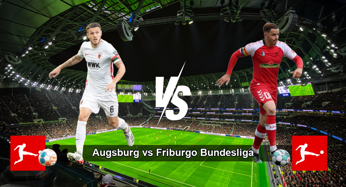 Pronostico FC Augsburg vs Friburgo Bundesliga 02/03/2025 15:30