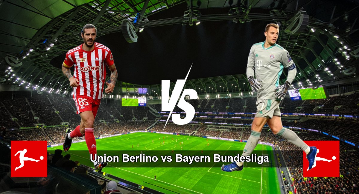 Pronostico Union Berlino vs Bayern Bundesliga 15/03/2025 15:30